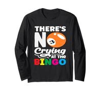 Bingo No Crying At The Bingo Player Long Sleeve T-Shirt