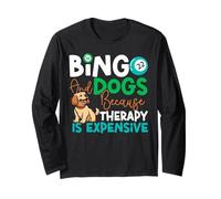Bingo Player Dog Bingo and Dogs Because Therapy is Expensive Long Sleeve T-Shirt
