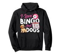Bingo Player Dog I Love Bingo And Dogs Pullover Hoodie
