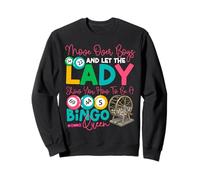 Bingo Player Girl Female Move Over Boys And Let The Lady Sweatshirt