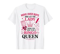 Bingo Player Girl Female Move Over Boys and Let The Lady T-Shirt