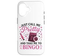Bingo Player Girl Just Call Me Pretty And Take Me To Bingo Case for iPhone 16