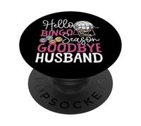 Bingo Player Husband Wife Hello Bingo Season Goodbye Husband PopSockets Adhesive PopGrip