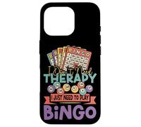 Bingo Player I Don't Need Therapy I Just Need To Play Bingo Case for iPhone 16 Pro