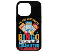 Bingo Player I'm Not Addicted To Bingo We're Just In A Very Case for iPhone 13 Pro