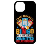 Bingo Player I'm Not Addicted To Bingo We're Just In A Very Case for iPhone 14