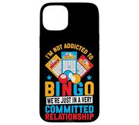 Bingo Player I'm Not Addicted To Bingo We're Just In A Very Case for iPhone 15 Plus