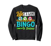 Bingo Player Life Is A Game Bingo Is Serious Sweatshirt