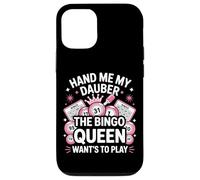 Bingo Player Queen Hand Me My Dauber The Bingo Queen Want's Case for iPhone 12/12 Pro