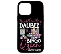 Bingo Player Queen Hand Me My Dauber The Bingo Queen Want's Case for iPhone 13 Pro Max