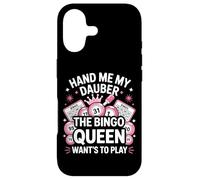 Bingo Player Queen Hand Me My Dauber The Bingo Queen Want's Case for iPhone 17
