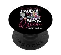 Bingo Player Queen Hand Me My Dauber The Bingo Queen Want's PopSockets Adhesive PopGrip