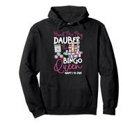 Bingo Player Queen Hand Me My Dauber The Bingo Queen Want's Pullover Hoodie