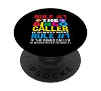 Bingo Player Rule #1 The Bingo Caller Always Right PopSockets Adhesive PopGrip