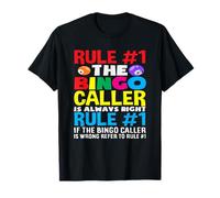 Bingo Player Rule #1 The Bingo Caller Always Right T-Shirt