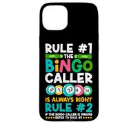 Bingo Player Rule #1 The Bingo Caller Is Always Right Rule Case for iPhone 15 Plus