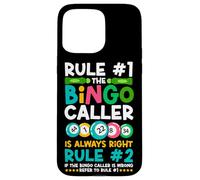 Bingo Player Rule #1 The Bingo Caller Is Always Right Rule Case for iPhone 15 Pro Max