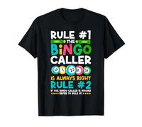 Bingo Player Rule #1 The Bingo Caller is Always Right Rule T-Shirt
