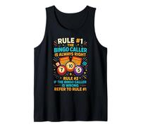 Bingo Player Rule #1 The Bingo Caller is Always Right Rule Tank Top