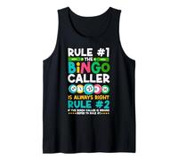 Bingo Player Rule #1 The Bingo Caller is Always Right Rule Tank Top