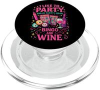 Bingo Player Wine I Like To Party And By Party I Mean Bingo PopSockets PopGrip for MagSafe