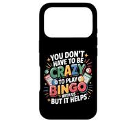 Bingo Player You Don’T Have Be Crazy To Play Bingo With Us Case for iPhone 17 Pro