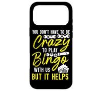 Bingo Player You Don’T Have Be Crazy To Play Bingo With Us Case for iPhone 17 Pro Max