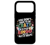 Bingo Player You Don’T Have Be Crazy To Play Bingo With Us Case for iPhone 17 Pro Max