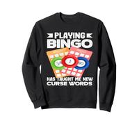 Bingo Playing Bingo Has Taught Me New Curse Words Sweatshirt