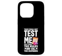 Bingo Thou Shall Not Test Me I Make The Rules Case for iPhone 15 Pro