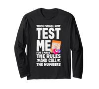 Bingo Thou Shall Not Test Me I Make The Rules Long Sleeve T-Shirt