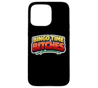 Bingo Time Bitches Funny Night Lover Player Quote Joke Gag Case for iPhone 15 Pro Max
