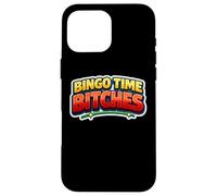 Bingo Time Bitches Funny Night Lover Player Quote Joke Gag Case for iPhone 16 Pro Max