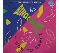 Bingoboys Featuring Princessa (2) - How to dance (feat. Princessa) [VINYL]