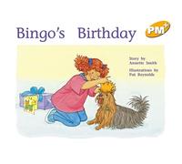 Bingo's Birthday PM PLUS Level 7 Yellow: 2 (Progress with Meaning)