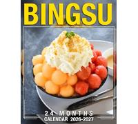 Bingsu Calendar 2026 - 2027: Two-Year Monthly Planner With Space for Notes, Goals, and Events