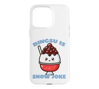 Bingsu Is Snow Joke Funny Pun on Korean Shaved Ice Case for iPhone 15 Pro Max