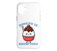 Bingsu Is Snow Joke Funny Pun on Korean Shaved Ice Case for iPhone 16 Plus