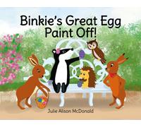 Binkie's Great Egg Paint Off! : Binkie and Friends' Adventures
