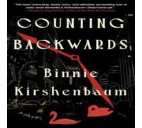 Binnie Kirshenbaum Counting Backwards Hardback Book Binnie Kirshenbaum Multicolor