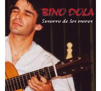 Bino Dola - Susurro De Los Muros