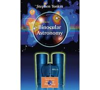 Binocular Astronomy (The Patrick Moore Practical Astronomy Series)