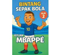 Bintang Sepak Bola: Kylian Mbappé: 2
