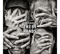 Bintangs - These Hands (ltd)