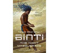 Binti: The Night Masquerade: 3 – Tor Books