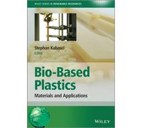 Bio-Based Plastics : Materials and Applications