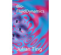Bio-FluidDynamics: 生物流體力學