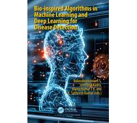 Bio-inspired Algorithms in Machine Learning and Deep Learning for Disease Detection