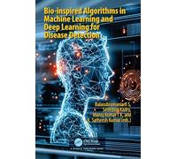 Bio-inspired Algorithms in Machine Learning and Deep Learning for Disease Detection