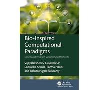 Bio-Inspired Computational Paradigms: Security and Privacy in Dynamic Smart Networks